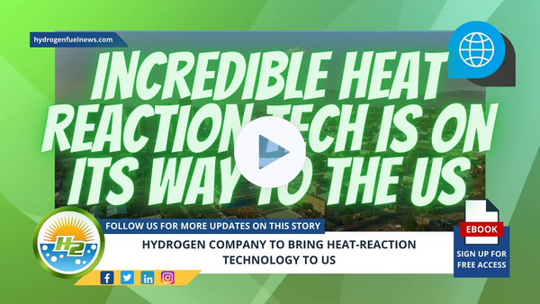 Astonishing Heat Reaction Technology: The Hydrogen Company Coming to US!