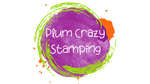 Plum Crazy Stamping