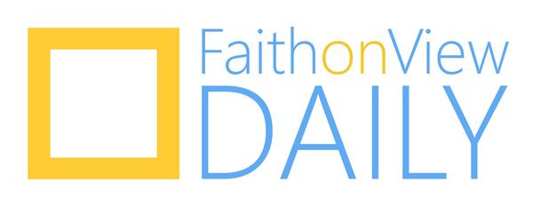 Faith on View Daily