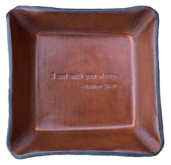 Bible Verse Leather Tray Matthew 28:20