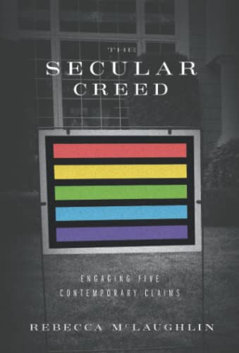 The Secular Creed: Engaging Five Contemporary Claims