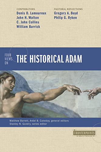 Four Views on the Historical Adam (Counterpoints: Bible and Theology)