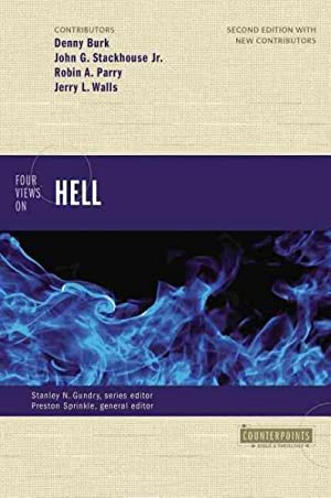 Four Views on Hell: Second Edition (Counterpoints: Bible and Theology)