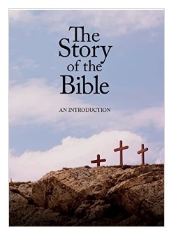 The Story of the Bible: An Introduction