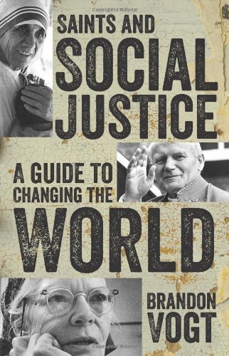 Saints and Social Justice: A Guide to the Changing World