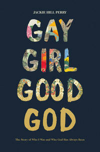 Gay Girl, Good God: The Story of Who I Was, and Who God Has Always Been