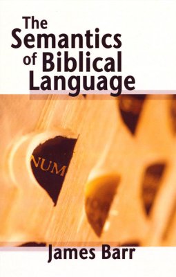 The Semantics of Biblical Language