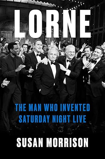 Lorne the Man Who Invented Saturday Night