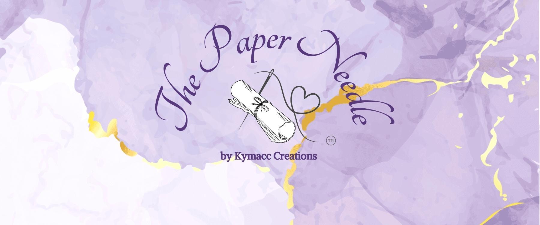 The Paper Needle by Kymacc Creations