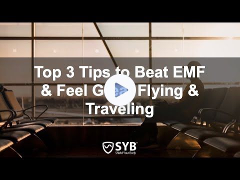 How to Fly Healthier and Beat EMF!