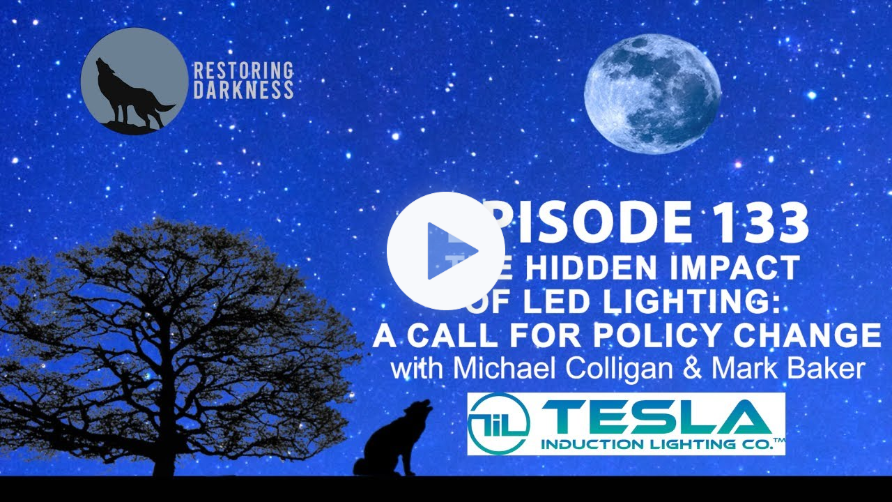 Episode 133 - The Hidden Impact of LED Lighting: A Call for Policy Change