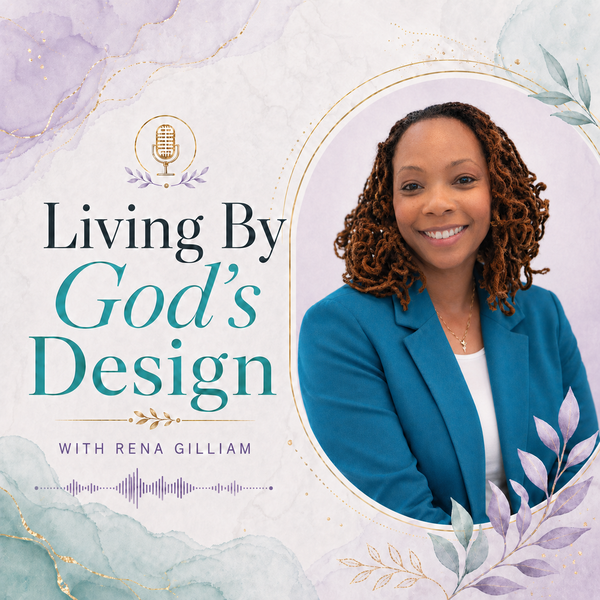 Living By God's Design podcast cover