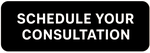 Click Here To Schedule Your Consultation 
