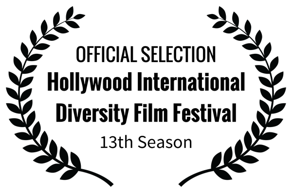 Official Selection — Hollywood International Diversity Film Festival, 13th Season