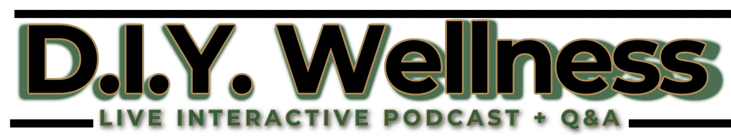 D.I.Y. Wellness — Live Interactive Podcast + Q&A