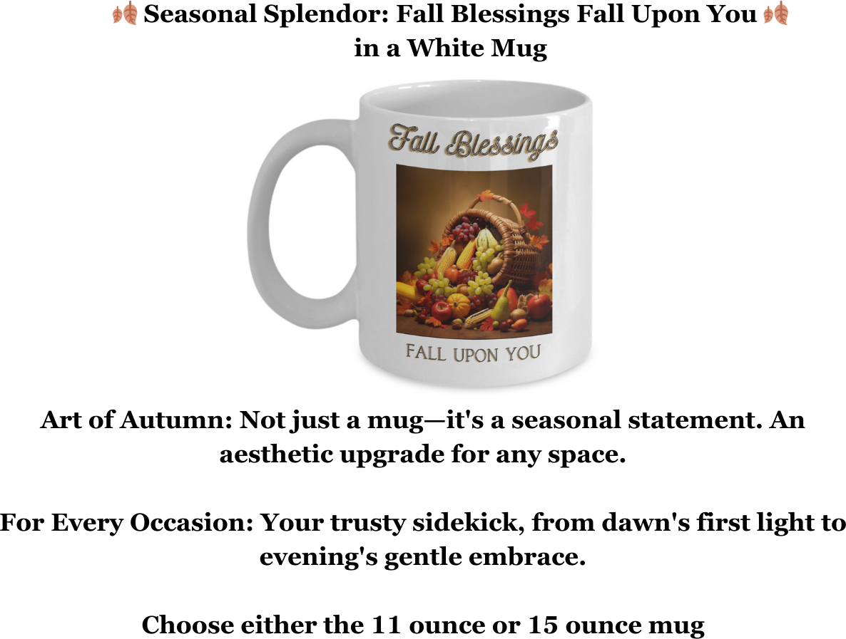 Fall Blessings Fall Upon You White Mug