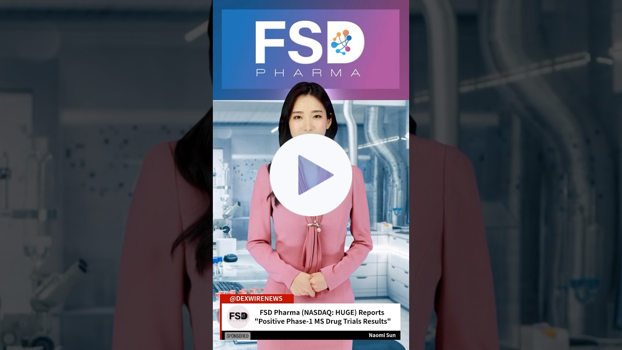 FSD Pharma (NASDAQ: $HUGE) Reports "Positive Phase-1 MS Drug Trials Results" + Buy Rating w/ $6 Price Target [566% Upside]