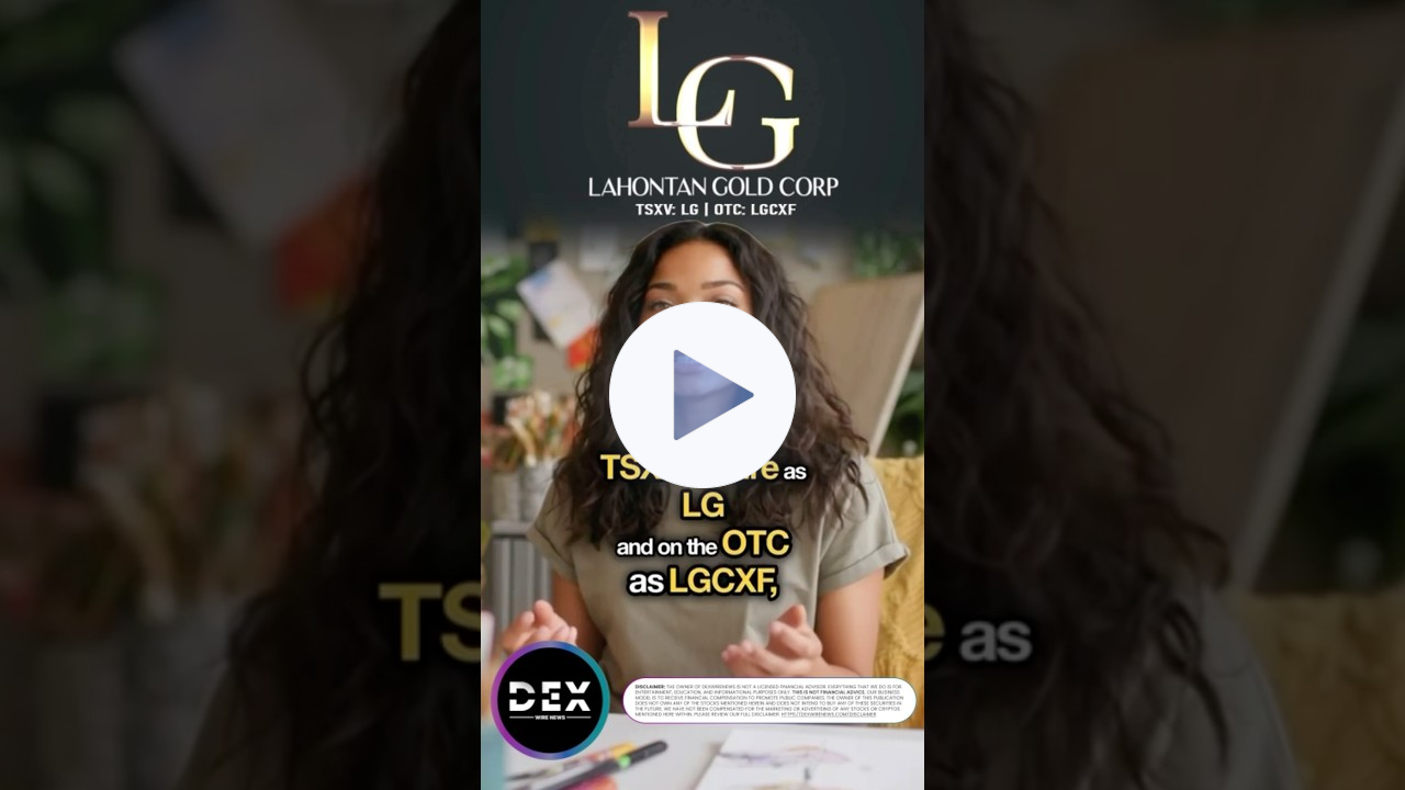 Lahontan Gold (TSXV: #LG | OTC: #LGCXF) Delivers 48%+, A Dynamic Player In Nevada's Mining Industry!