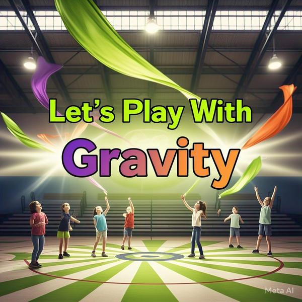 Let's Play With Gravity (Educational Program)