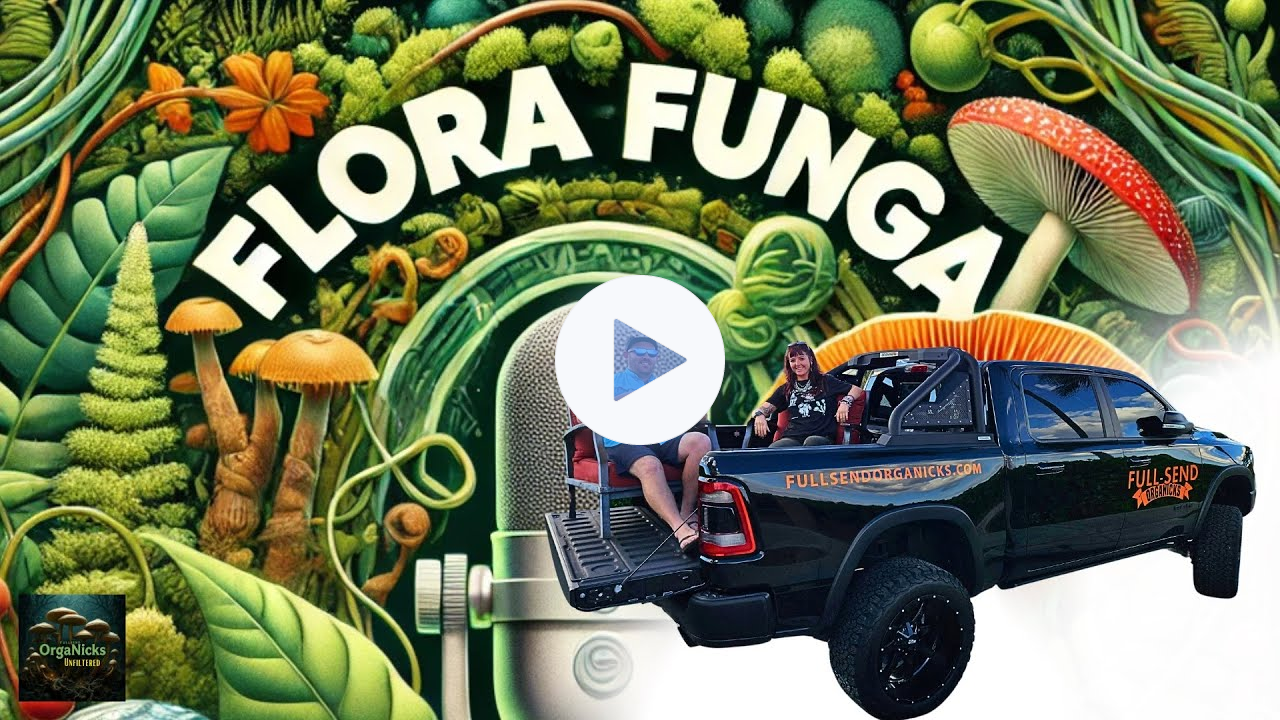 Fungi, Innovation & Going Fullsend | Flora Funga Podcast!
