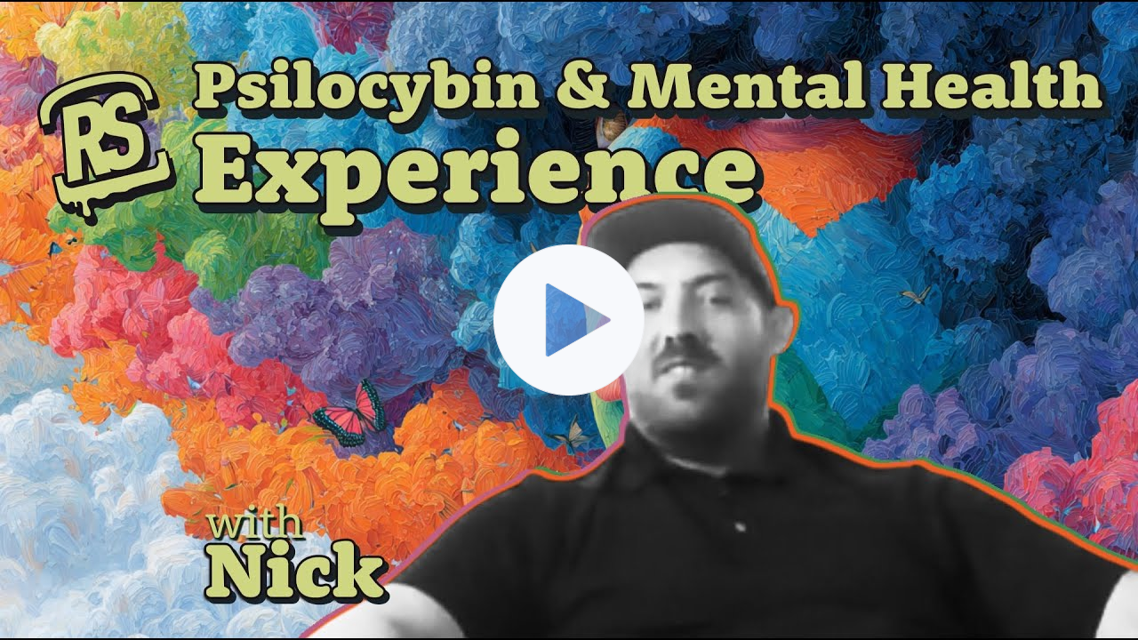 Psilocybin & Mental Health Experiences - Nick