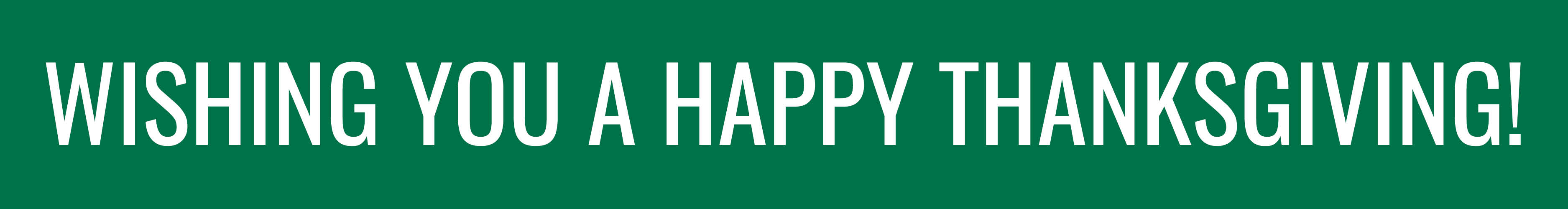 WISHING YOU A HAPPY THANKSGIVING!
