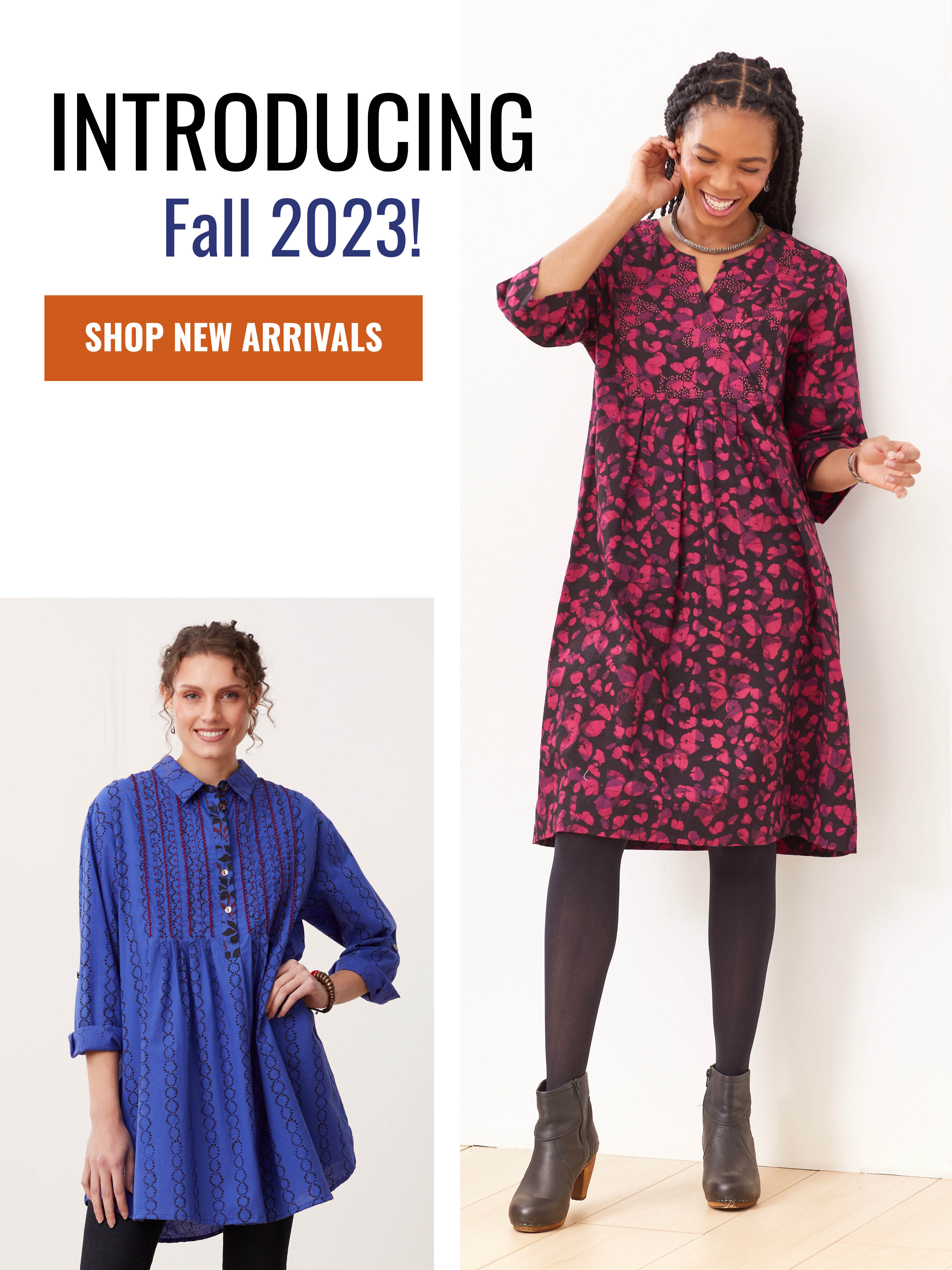 Introducing Fall 2023! SHOP NEW ARRIVALS