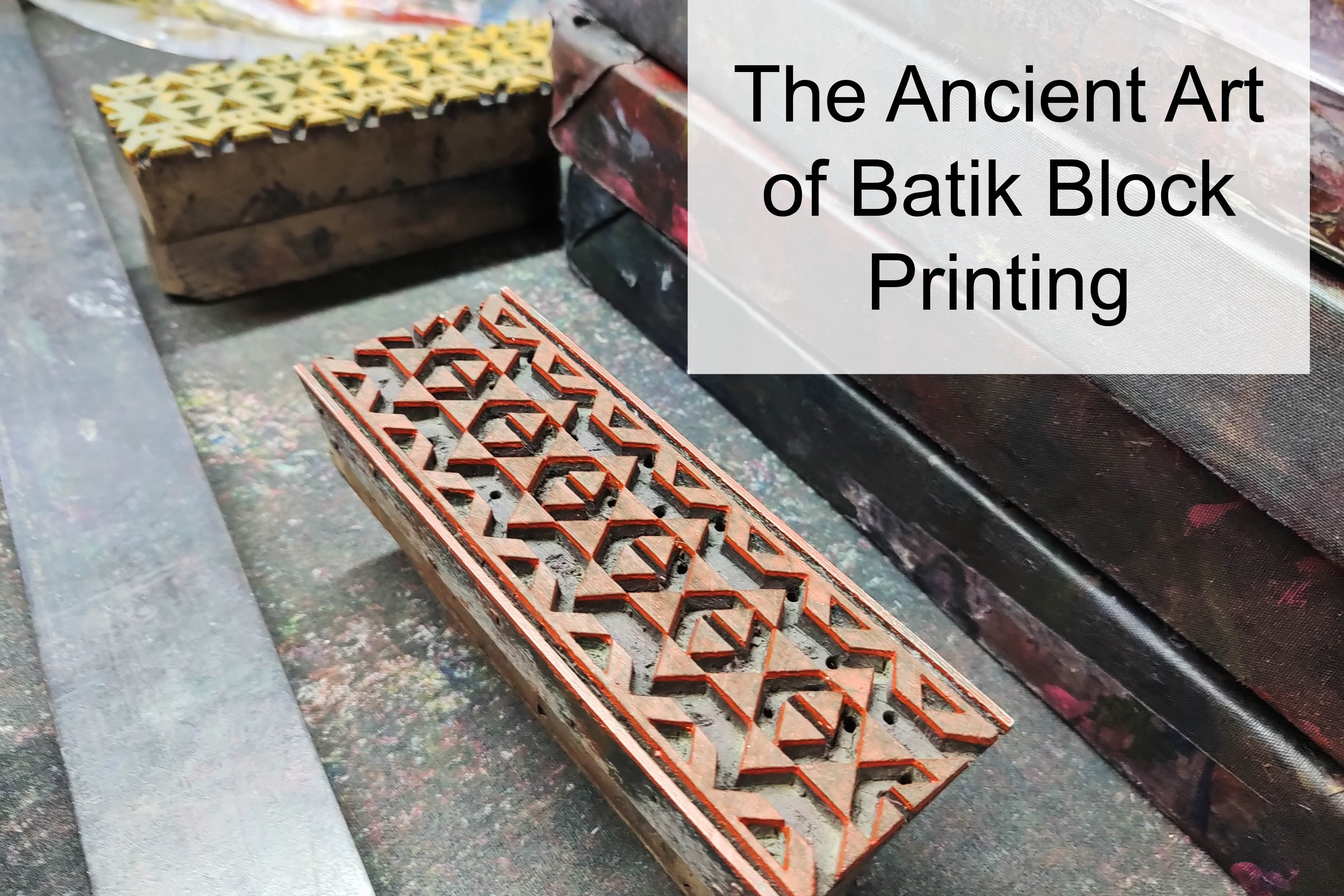 The Ancient Art of Batik Block Printing