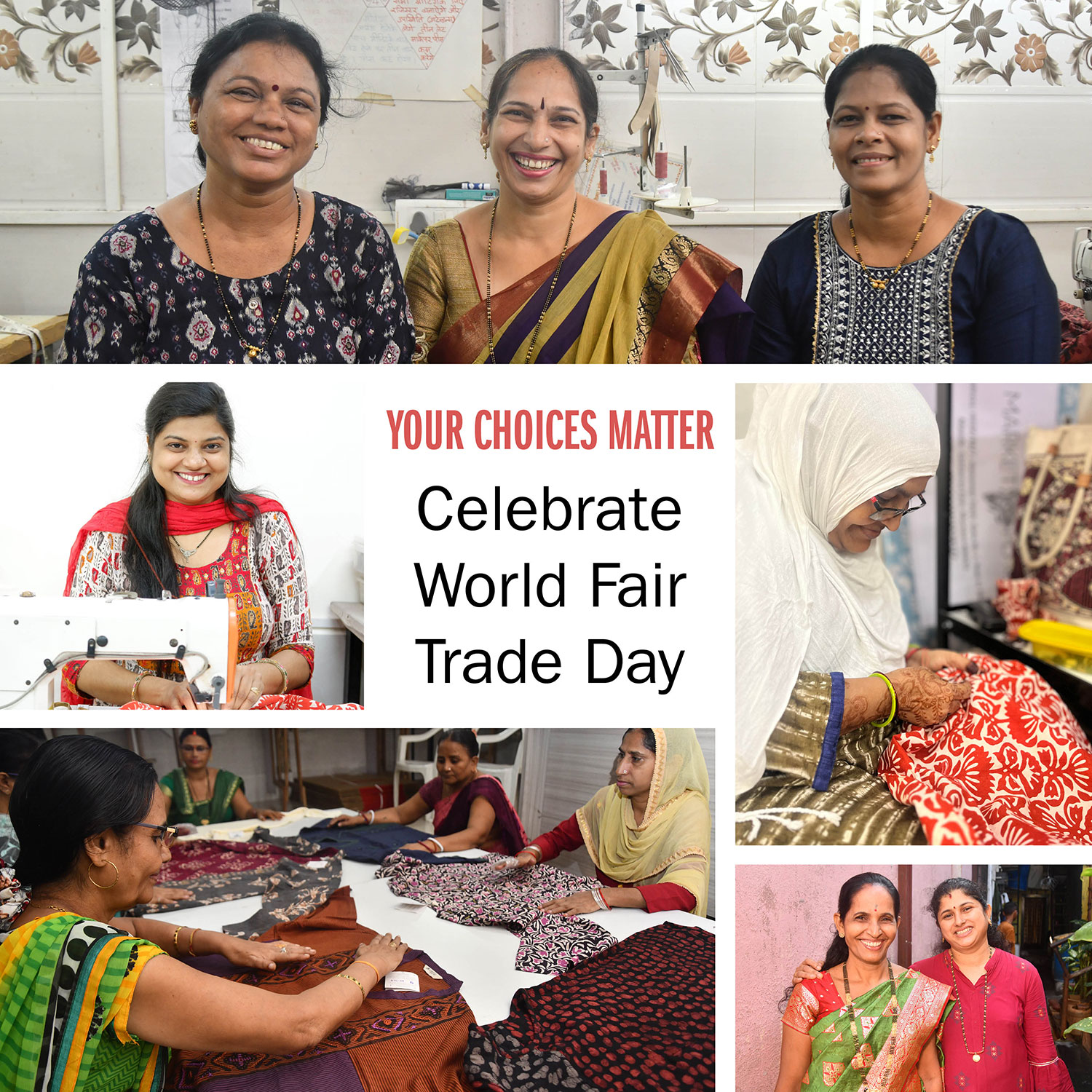 YOUR CHOICES MATTER Celebrate World Fair Trade Day