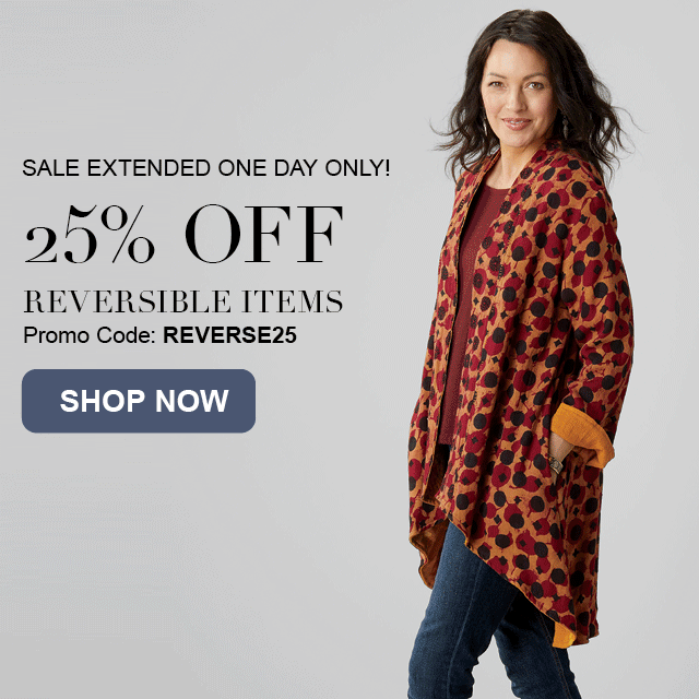 25% off reversible items. Promo code: REVERSE25