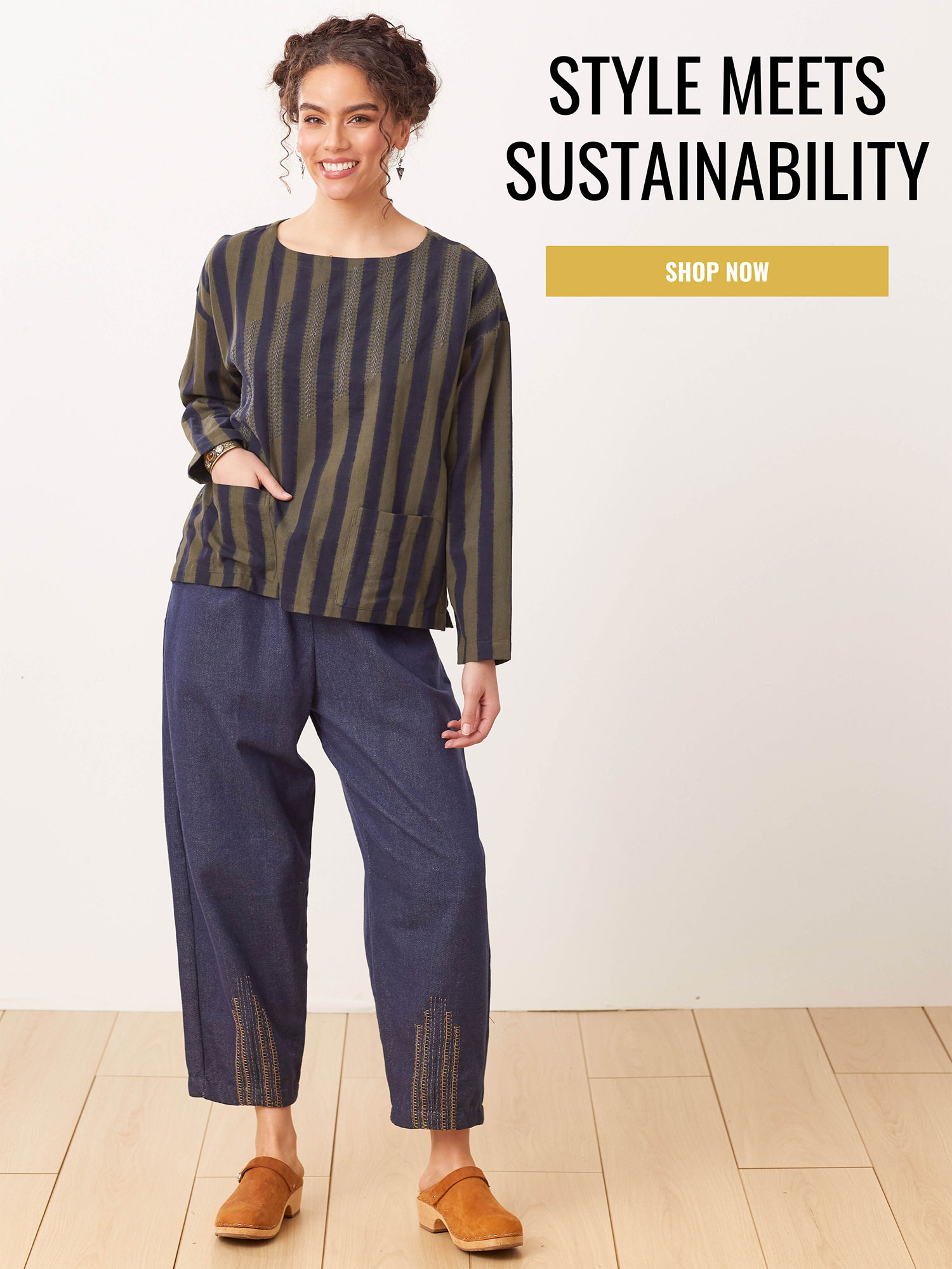 STYLE MEETS SUSTAINABILITY SHOP NOW