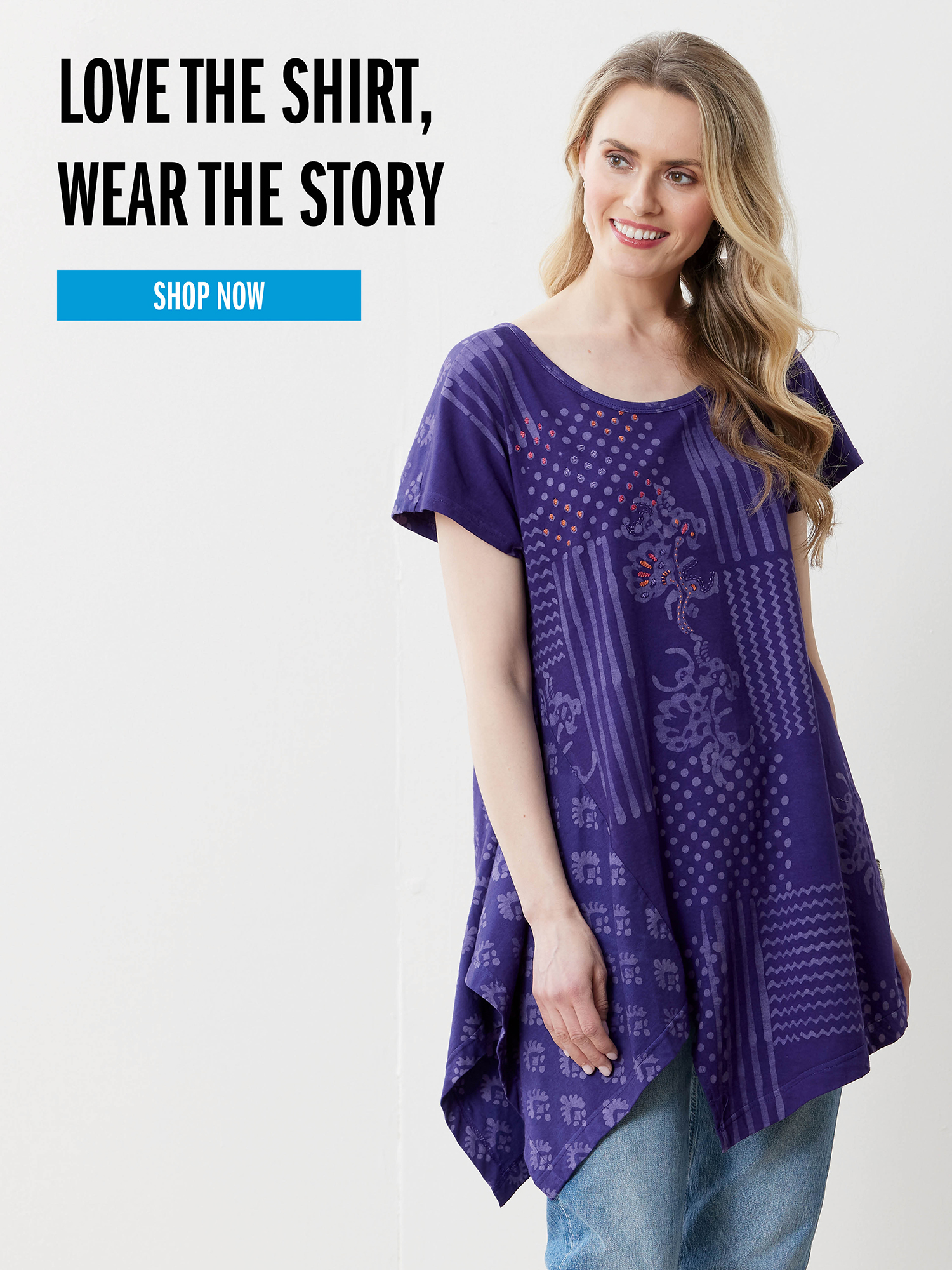 LOVE THE SHIRT, WEAR THE STORY SHOP NOW