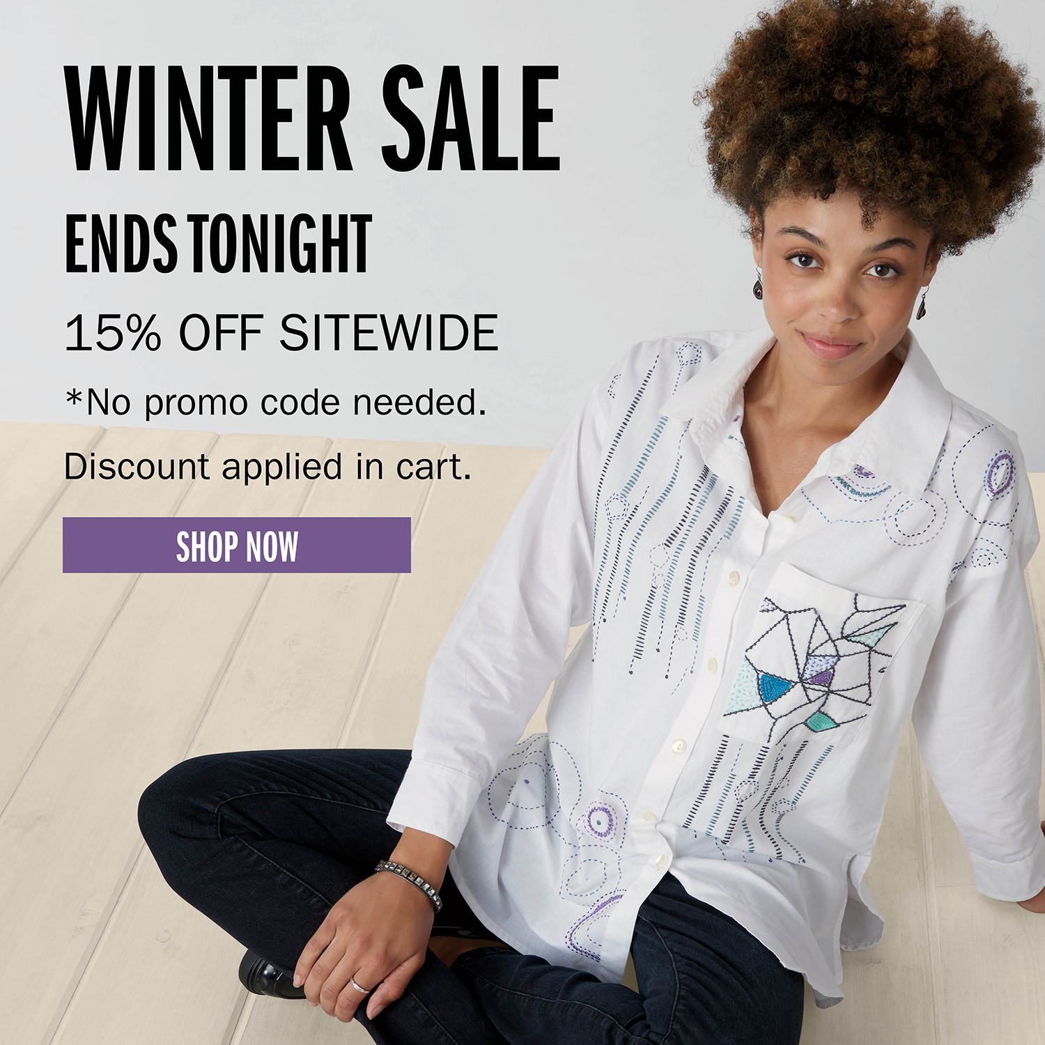WINTER SALE ENDS TONIGHT 15% OFF SITEWIDE *No promo code needed. Discount applied in cart.