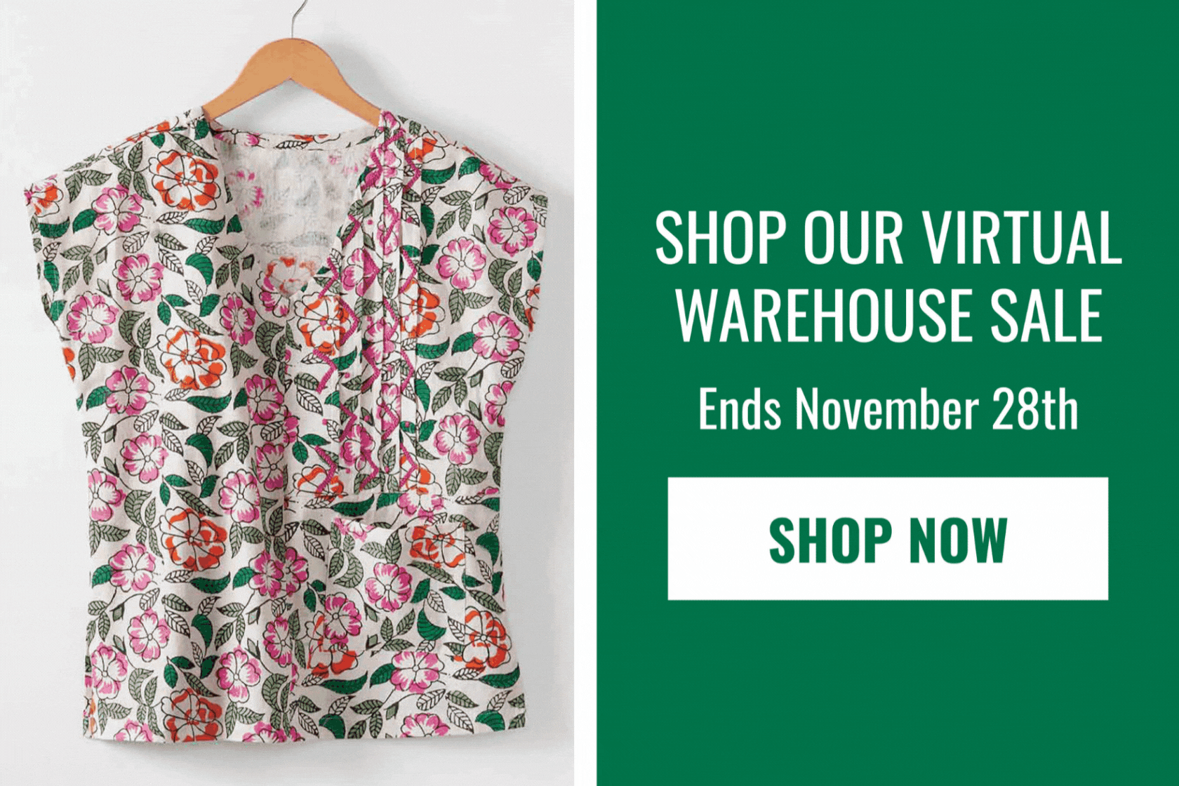 SHOP OUR VIRTUAL WAREHOUSE SALE Ends November 28th SHOP NOW