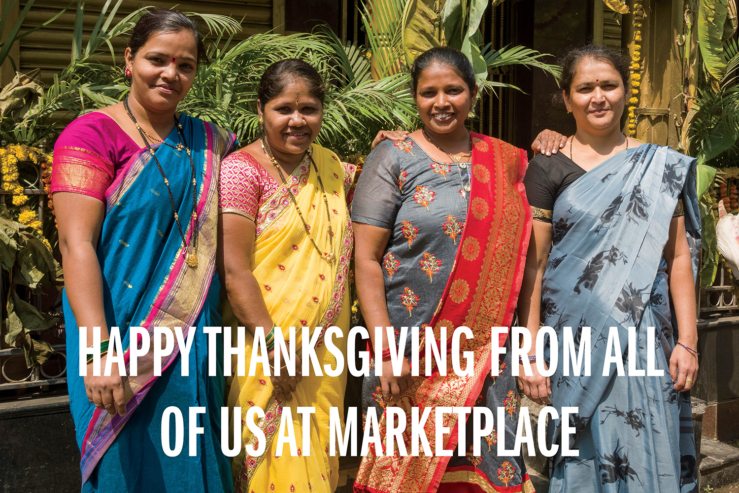 HAPPY THANKSGIVING FROM ALL OF US AT MARKETPLACE