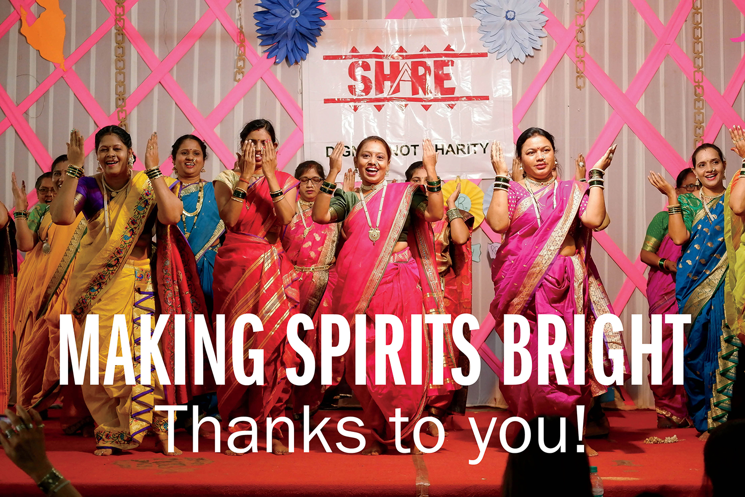 MAKING SPIRITS BRIGHT Thanks to you!
