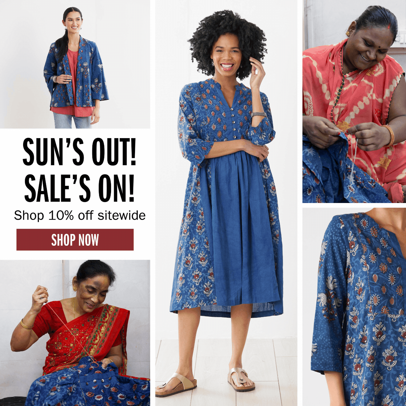 SUN'S OUT! SALE'S ON! Shop 10% off sitewide SHOP NOW