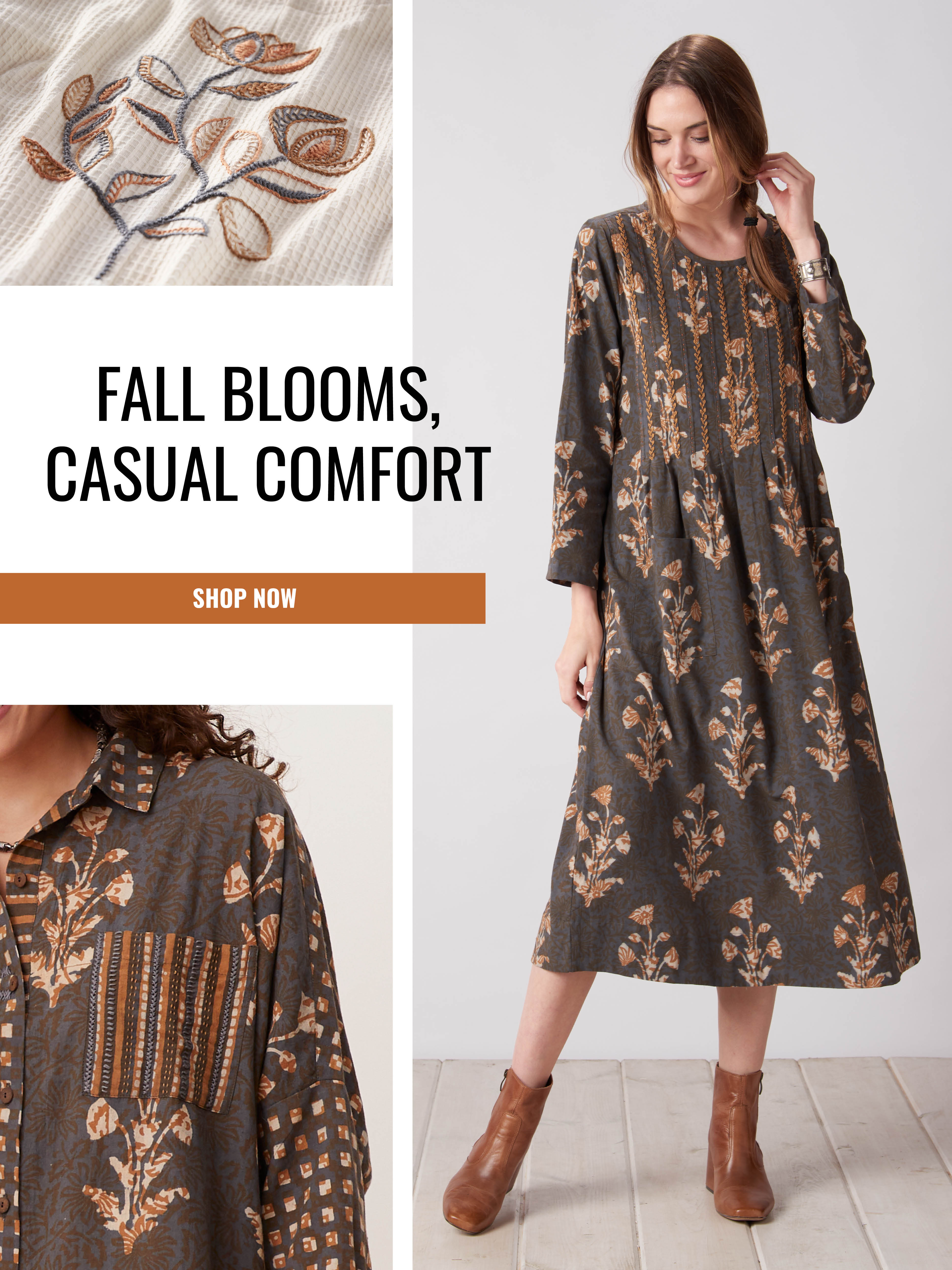 TIMELESS DETAILS, CASUAL COMFORT. SHOP NOW