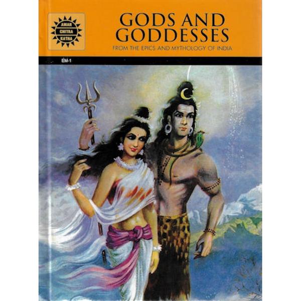 Gods and Goddesses: From the epics and Mythology of India