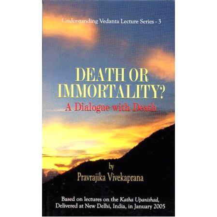 Death or Immortality: A Dialaogue with Death