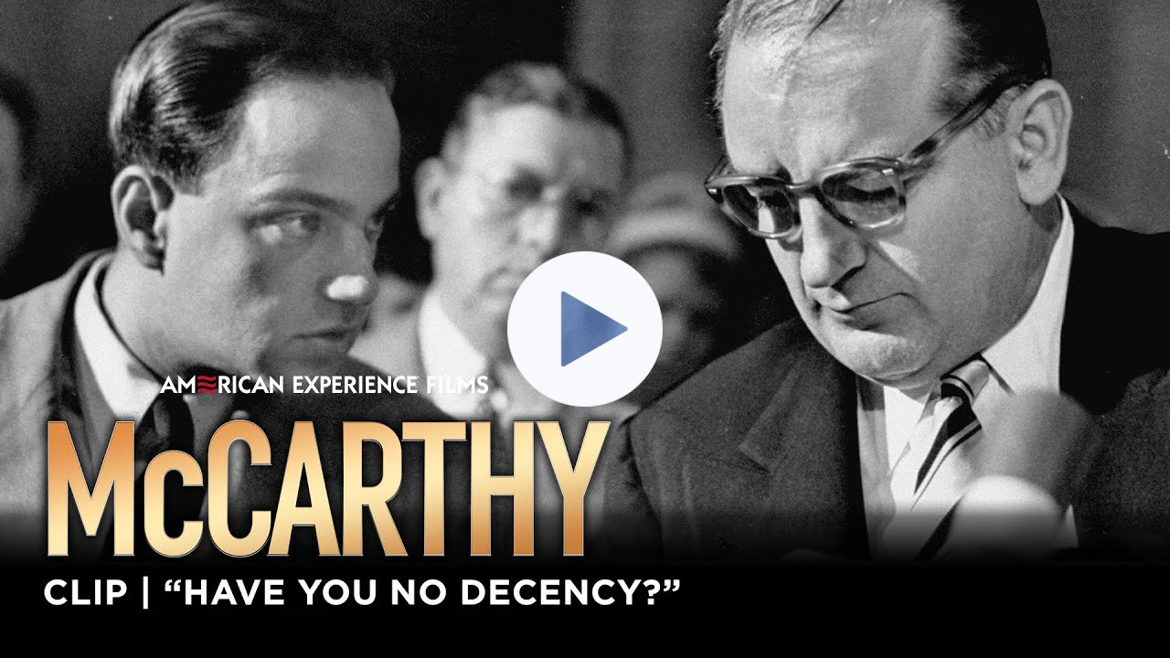 "Have You No Decency?" | McCarthy | American Experience | PBS