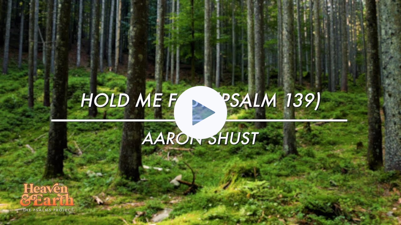 Hold Me Fast (Psalm 139) [Official Lyric Video]