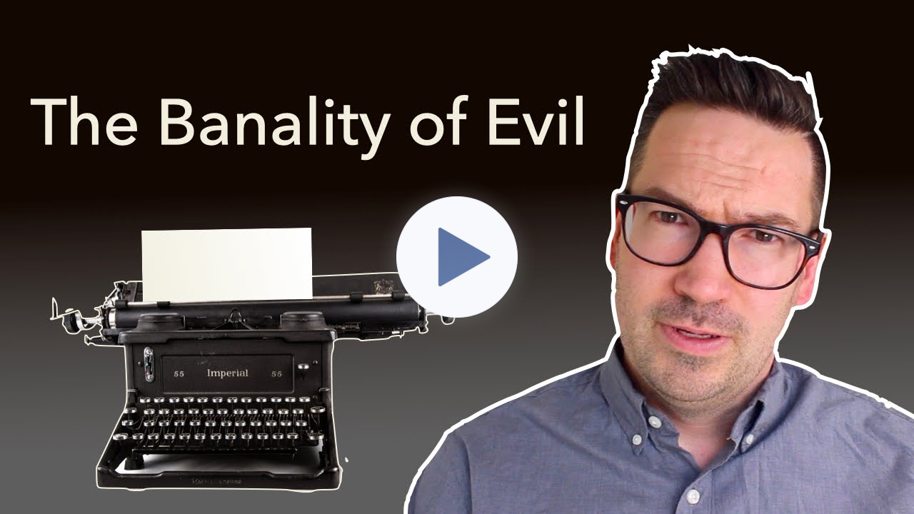 The Banality of Evil | Hannah Arendt