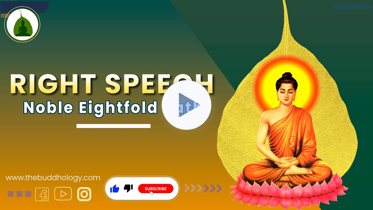 The Right Speech in Buddhism- Ep09