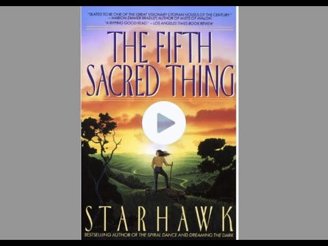 One Act of Courage - Excerpt from The Fifth Sacred Thing. Starhawk
