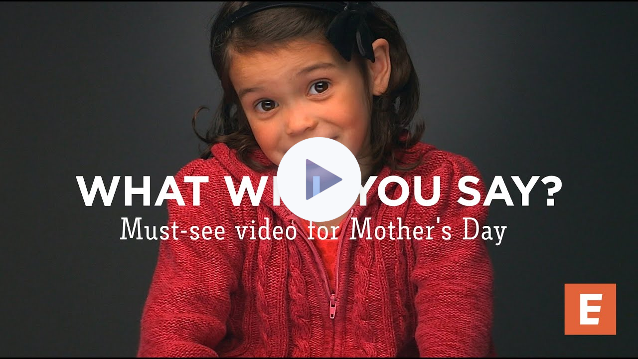 What Will You Say? A must-watch video for Mother's Day! #whatwillyousay