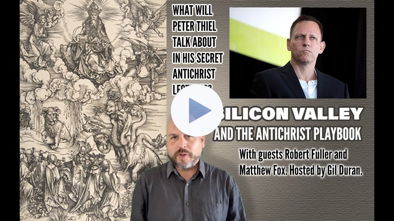 The Antichrist Playbook: Peter Thiel & Silicon Valley Apocalypse Hype
