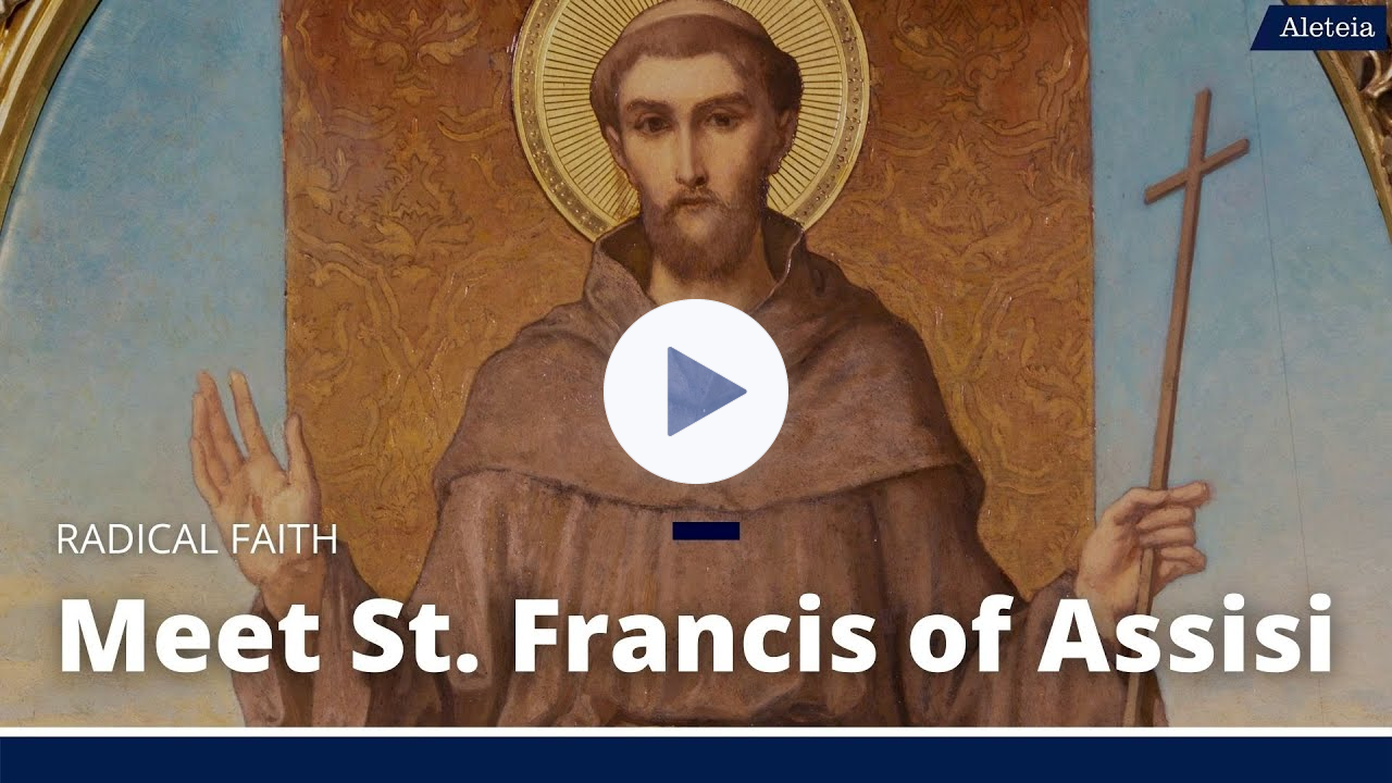 Radical Faith: Meet St. Francis of Assisi