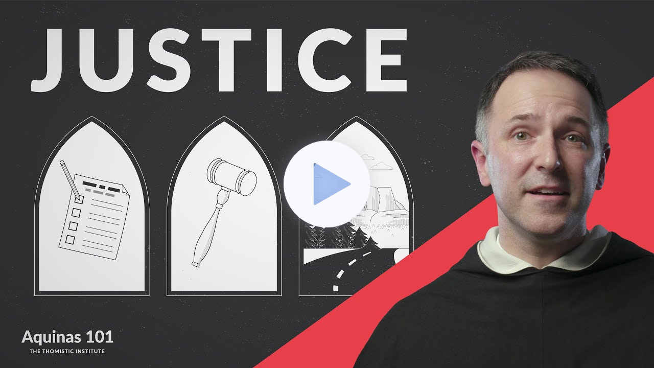 Justice (Aquinas 101)