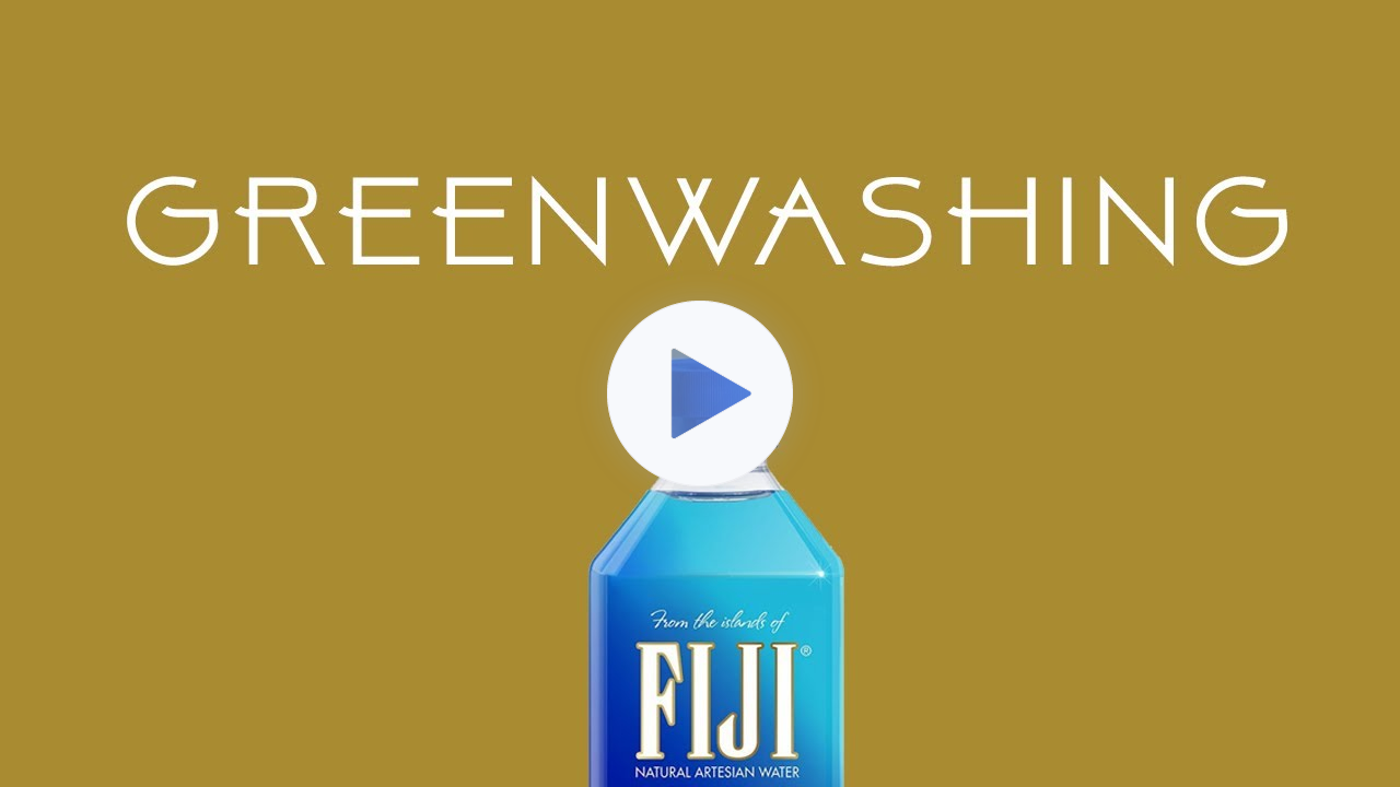 Greenwashing: A Fiji Water Story